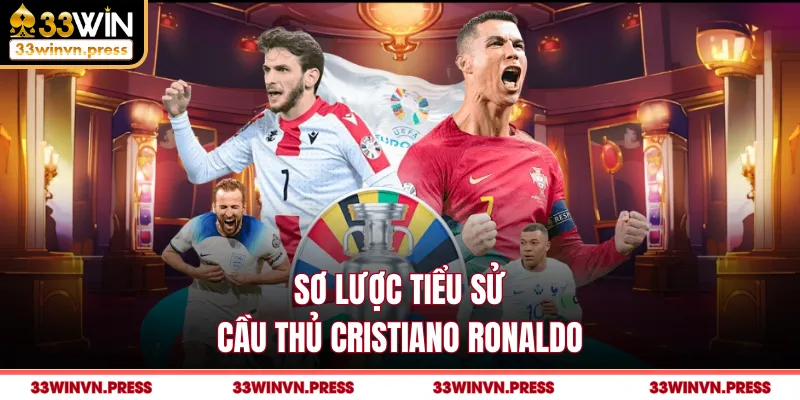 Sơ lược tiểu sử cầu thủ Cristiano Ronaldo